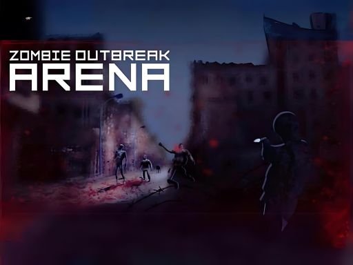 Zombie Outbreak Arena